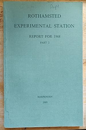 Immagine del venditore per Rothamsted Experimental Station Report for 1968 Part 2 / H V Garner and G V Dyke *The Broadbalk Yields" / A E Johnston "The Plant Nutrients In Crops Grown On Broadbalk" / B W Avery and P Bullock "Morphology and Classification of Broadbalk Sils" / A H Weir, J A Catt and E C Ormerod "The Mineralogy of Broadbalk Soils" / J A Catt "The Origin and Development of the Soils" / A E Johnston "Plant Nutrients in Broadbalk Soils" / Mary D Glynne "Fungus Diseases Of Wheat On Broadbalk, 1843-1967" / Joan M Thurston "Weed Studies On Broadbalk" venduto da Shore Books