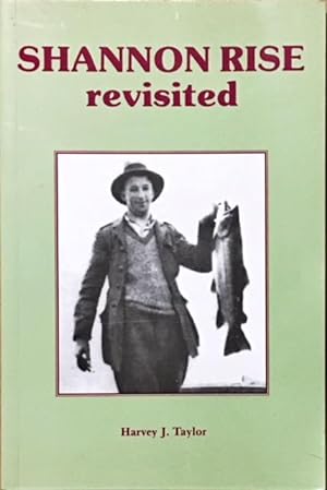 Shannon Rise Revisited : A Story of Tasmanian Angling Folklore.