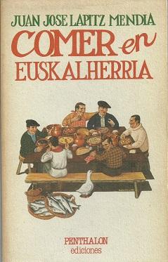 Seller image for COMER EN EUSKAL HERRIA for sale by Palabras & Cosas