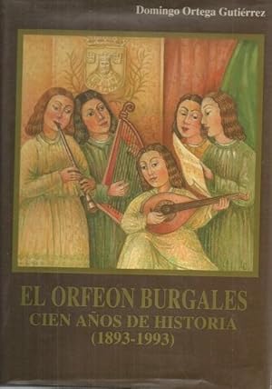 Imagen del vendedor de EL ORFEON BURGALS CIEN AOS DE HISTORIA a la venta por Palabras & Cosas