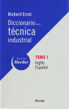 Diccionario de la técnica industrial. Inglés-Español. Tomo 1
