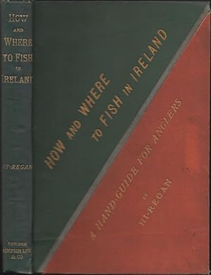 Seller image for HOW AND WHERE TO FISH IN IRELAND: A HAND-GUIDE FOR ANGLERS. By "Hi-Regan." Sixth edition. for sale by Coch-y-Bonddu Books Ltd