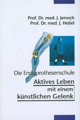 Imagen del vendedor de Die Endoprothesenschule. Aktives Leben mit einem knstlichen Gelenk a la venta por Schueling Buchkurier