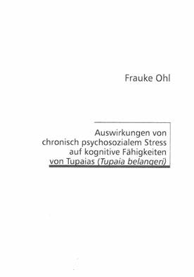 Seller image for Auswirkungen von chronisch psychosozialem Stress auf kognitive Fhigkeiten von Tupaias (Tupaia belangeri) for sale by Schueling Buchkurier