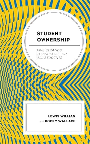 Image du vendeur pour Student Ownership : Five Strands to Success for All Students mis en vente par GreatBookPrices