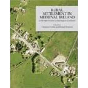 Seller image for Rural settlement in medieval Ireland in the light of recent archaeological excavations [Research papers in Irish archaeology, no. 1.] for sale by Joseph Burridge Books