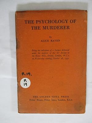 THE PSYCHOLOGY OF THE MURDERER