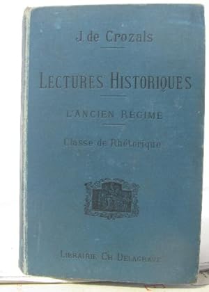 Image du vendeur pour Lectures historiques - l'ancien rgime - classe de rhtorique mis en vente par crealivres