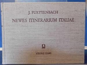 Newes Itinerarium Italiae Mit einem Vorwort von Hans Foramitti