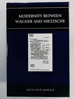 Seller image for Modernity between Wagner and Nietzsche (Graven Images) for sale by Leserstrahl  (Preise inkl. MwSt.)