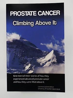 Bild des Verkufers fr Prostate cancer: Climbing above it zum Verkauf von Leserstrahl  (Preise inkl. MwSt.)