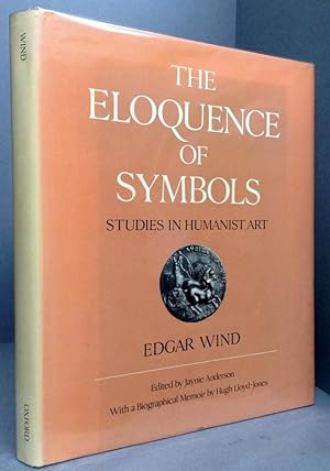 Bild des Verkufers fr The Eloquence of Symbols: Studies in Humanist Art zum Verkauf von Chaucer Bookshop ABA ILAB