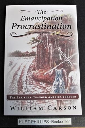 The Emancipation Procrastination (Signed Copy)