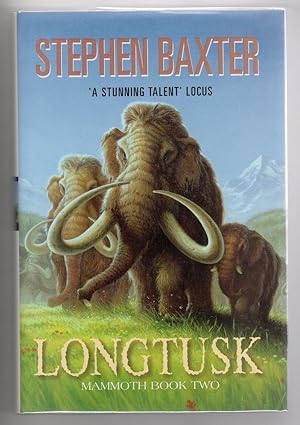 Seller image for Longtusk: Mammoth Book Two by Stephen Baxter (First Edition) for sale by Heartwood Books and Art