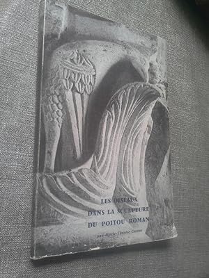 Seller image for Les oiseaux dans la sculpture du Poitou roman par Marie Thrse Camus - mmoires de la socit des antiquaires de l'Ouest for sale by Des livres et vous