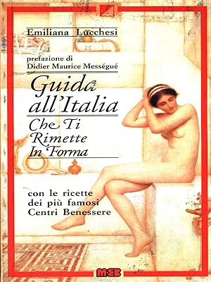 Immagine del venditore per Guida all'Italia che ti rimette in forma venduto da Librodifaccia