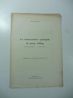 Bild des Verkufers fr La consacrazione episcopale di Mons. Edling (Consuetudini e contrasti) zum Verkauf von Coenobium Libreria antiquaria