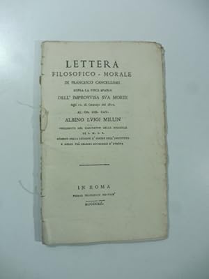 Bild des Verkufers fr Lettera filosofico-morale di Francesco Cancellieri sopra la voce sparsa dell'improvvisa sua morte. zum Verkauf von Coenobium Libreria antiquaria