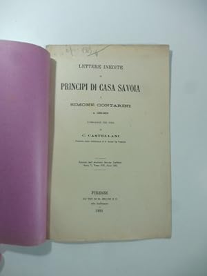 Bild des Verkufers fr Lettere inedite di principi di casa Savoia a Simone Contarini a. 1598-1618 zum Verkauf von Coenobium Libreria antiquaria