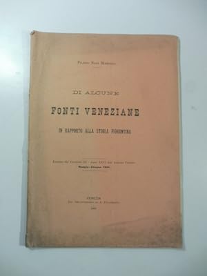 Imagen del vendedor de Di alcune fonti veneziane in rapporto alla storia fiorentina a la venta por Coenobium Libreria antiquaria