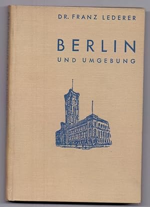 Berlin und Umgebung. Mit 155 Abbildungen.