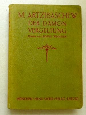 Der Dämon. Vergeltung. Zwei Erzählungen. Deutsch von Ludwig Wechsler.