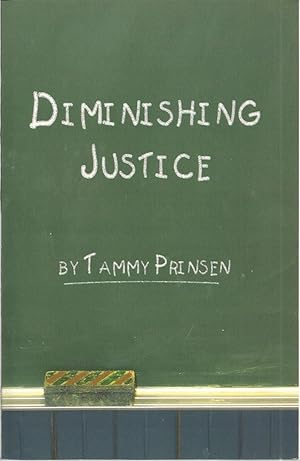 Diminishing Justice