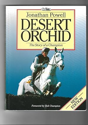 Imagen del vendedor de Desert Orchid. The Story of a Champion a la venta por SAVERY BOOKS
