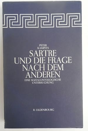 Bild des Verkufers fr Sartre und die Frage nach dem Anderen. Eine Sozialantologische Untersuchung zum Verkauf von Der Buchfreund