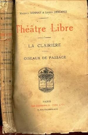 Bild des Verkufers fr THEATRE LIBRE - LA CLAIRIERE - OISEAUX DE PASSAGE. zum Verkauf von Le-Livre