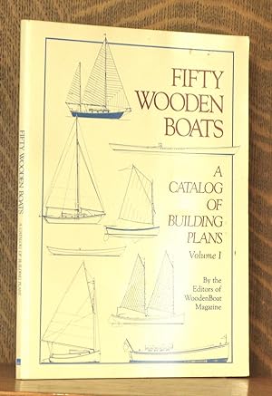 Seller image for FIFTY WOODEN BOATS, A CATALOG OF BUILDING PLANES VOL. 1 (ONLY) for sale by Andre Strong Bookseller