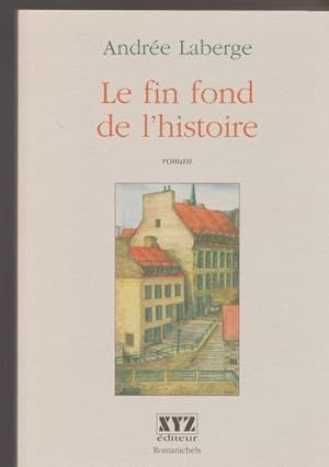 Imagen del vendedor de Le Fin Fond de l Histoire a la venta por Livres Norrois