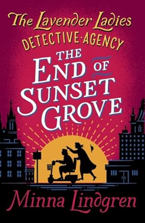 Seller image for End of Sunset Grove for sale by GreatBookPrices