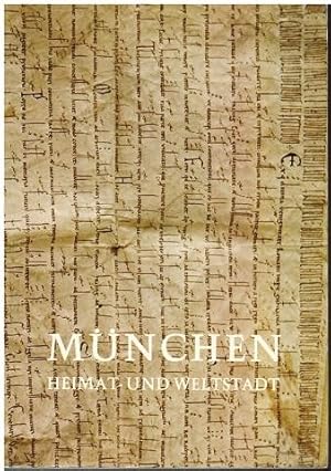 München, Heimat- und Weltstadt. Begründet von Anton Fingerle, fortgeführt von Peter Landshamer.