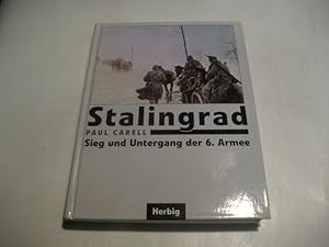 Bild des Verkufers fr Stalingrad. Sieg und Untergang der 6. Armee. zum Verkauf von Ottmar Mller