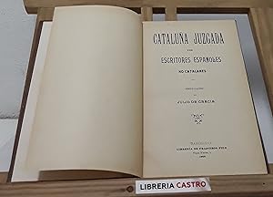 Seller image for Catalua juzgada por escritores espaoles no catalanes for sale by Librera Castro