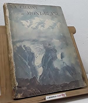 Imagen del vendedor de La Chaine du Mont-Blanc a la venta por Librera Castro