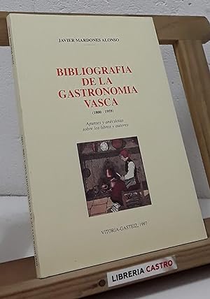 Seller image for Bibliografa de la Gastronoma Vasca 1800-1959 for sale by Librera Castro
