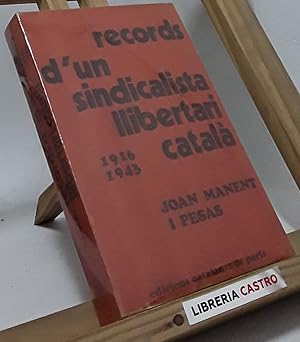 Records d un sindicalista llibertari català 1916-1943