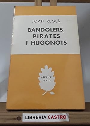 Bandolers, pirates i hugonots