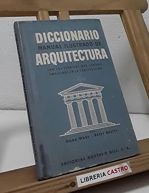 Image du vendeur pour Diccionario manual ilustrado de arquitectura mis en vente par Librera Castro