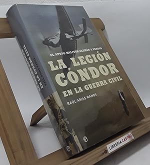 Seller image for La Legin Cndor en la guerra civil for sale by Librera Castro