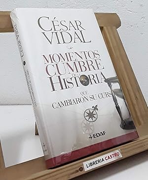 Imagen del vendedor de Momentos cumbre de la historia que cambiaron su curso a la venta por Librera Castro