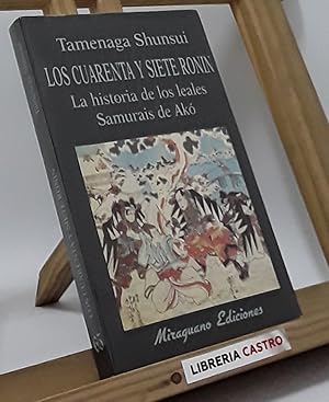 Imagen del vendedor de Los cuarenta y siete ronin. La historia de los leales Samurais de Ak a la venta por Librera Castro