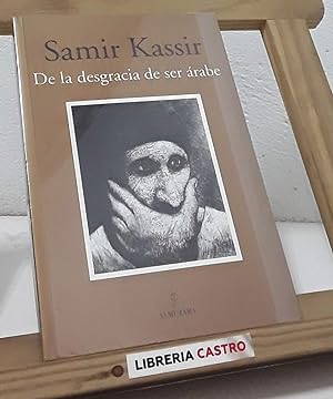 Imagen del vendedor de De la desgracia de ser rabe a la venta por Librera Castro