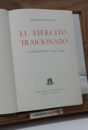 El Ejército traicionado. Stalingrado 1942-1943