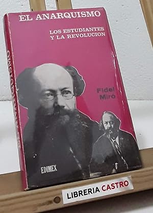 El anarquismo. Los estudiantes y la revolución (edición limitada)