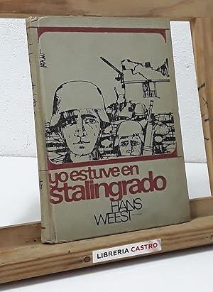 Imagen del vendedor de Yo estuve en Stalingrado a la venta por Librera Castro