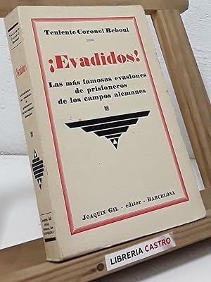 Imagen del vendedor de Evadidos!. Las ms famosas evasiones de prisioneros de los campos alemanes a la venta por Librera Castro