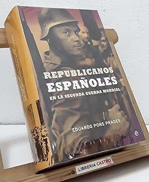 Imagen del vendedor de Republicanos españoles en la Segunda Guerra Mundial a la venta por Librería Castro